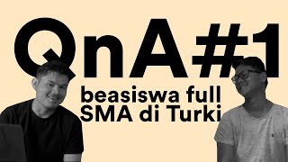 MAU BEASISWA SMA DI TURKI  QnA part 1 [upl. by Bumgardner]