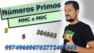 Números Primos MMC e MDC [upl. by Storm840]