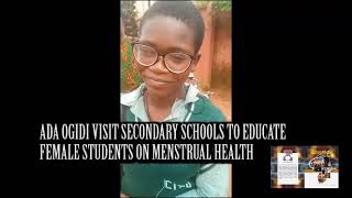 ADA OGIDI VISIT SECONDARY SCHOOLS TO EDUCATE FEMALE STUDENTS ON MENSTRUAL HEALTH [upl. by Retsehc852]