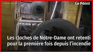 Les cloches de NotreDame de Paris ont retenti pour la première fois depuis lincendie [upl. by Mitzie]