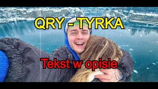 QRY  TYRKA Tekst [upl. by Clemmie209]