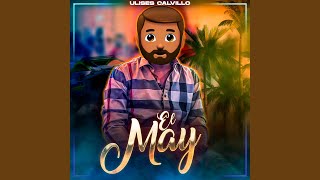 El May [upl. by Nigam]