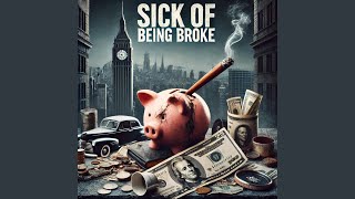 SICK OF BEING BROKE Remix [upl. by Nnarual]