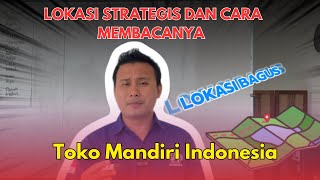 LOKASI STRATEGIS DAN CARA MEMBACANYA  konsultanminimarket [upl. by Parris233]