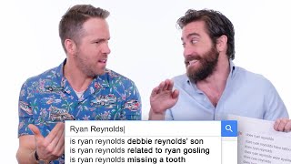 Ryan Reynolds amp Jake Gyllenhaal Answer the Webs Most Searched Questions  WIRED [upl. by Robena899]