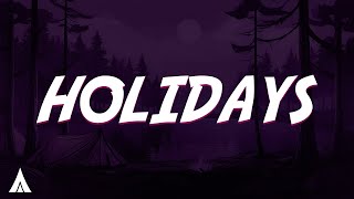 Conan Gray  Holidays Lyrics [upl. by Novahs]