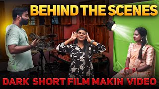 Dark short film making video☺️🎬 vlog tamil shortfilm [upl. by Dellora879]