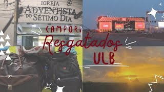 CAMPORI DE DESBRAVADORES RESGATADOS ULB 1° PARTE [upl. by Isabel]