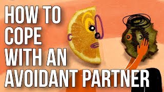 How to Cope With an Avoidant Partner [upl. by Perni]