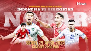 LIVE Nobar Timnas Indonesia U23 Vs Uzbekistan  Garuda Muda Menuju Paris [upl. by Silden110]