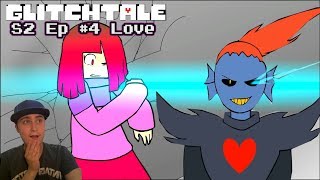 LOVE  Glitchtale S2 Ep 4 Part 1 Undertale Animation  REACTION [upl. by Terrance857]