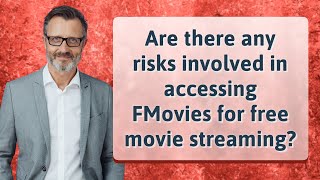 Are there any risks involved in accessing FMovies for free movie streaming [upl. by Arny]