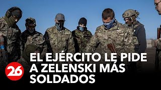 El ejército le pide a Zelenski más soldados para la guerra contra Rusia [upl. by Torrey812]