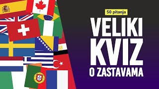 Veliki KVIZ o ZASTAVAMA  Možete li pogoditi svih 50 zastava [upl. by Delcine]