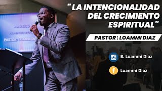 El crecimiento espiritual  Pastor Loammi Díaz predicas pentecostal avivamiento upci fragmentos [upl. by Ime53]