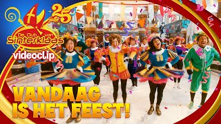 VANDAAG IS HET FEEST  DE CLUB VAN SINTERKLAAS 25 jaar 2024 • VIDEOCLIP Het Grote Sneeuwavontuur [upl. by Lipsey]