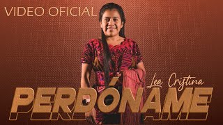 Lea Cristina  PerdónameVIDEO OFICIAL [upl. by Berkow887]