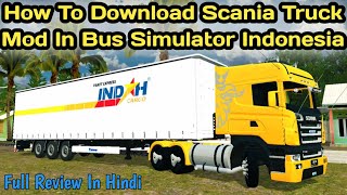 🔴How To Download Scania Truck Mod In Bus Simulator Indonesia  Bus Simulator Truck Mod  ADK Gaming [upl. by Eleon]