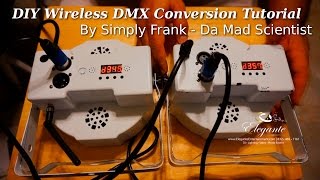 Wireless DMX Install Tutorial  Simply Frank Da Mad Scientist [upl. by Nilknarf]