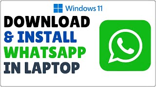 How to Download and Install WhatsApp in Laptop Windows 11 2024 [upl. by Haik]