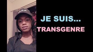 Je suis Transgenre je viens de la Street ma transition [upl. by Ernaline]