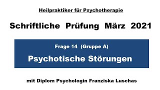 Psychotische Störungen  Frage 14  HP Psychotherapie Prüfung März 2021  HeilpraktikerErfolgde [upl. by Kotick]