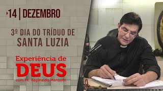 Experiência de Deus  141222  3º Dia do Tríduo de Santa Luzia [upl. by Leakim975]