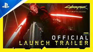 Cyberpunk 2077 Ultimate Edition  Launch Trailer  PS5 Games [upl. by Ardnuhs]