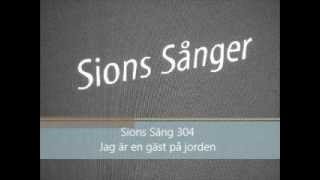 Sions Sång 304 Jag är en gäst på jorden [upl. by Krissy3]