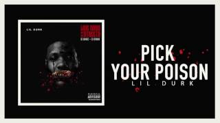 Lil Durk  Pick Your Poison Official Audio [upl. by Gualterio]