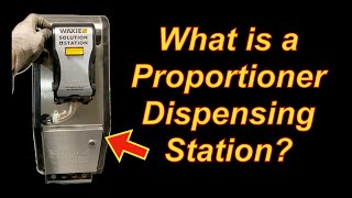 What is a Proportioner Dispensing Station How Can it Save You Money [upl. by Zacharie]