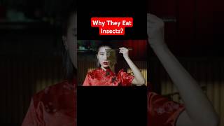 Why They Eat Insects insects china chinese food facts [upl. by Hanson]