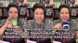 En vivo con Robotania Paty Cantú Betty la Fea Intensamente 2 Mi amigo robot Madama Buttlerfly [upl. by Olmsted]