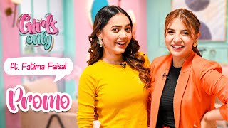 Girls Only S3  EP 2 PROMO  Dananeer Mobeen Ft Fatima Faisal [upl. by Traweek]