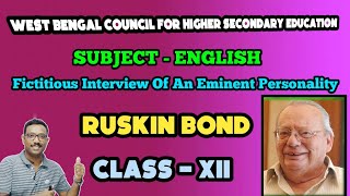 English Project for class 12  Fictitious interview of an eminent personality  Ruskin Bond [upl. by Enirehtacyram]