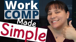 Understanding Workers Compensation California Work Comp Basics Explained Work Comp Made Simple [upl. by Oralee]