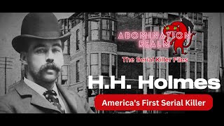 The Dark Tale of H H Holmes  Americas First Serial Killer [upl. by Elletsirk]