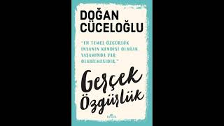 DOĞAN CÜCELOGLU  GERÇEK ÖZGÜRLÜK SESLİ KİTAP [upl. by Elleraj]