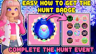 EASY How To Get The Hunt Badge In Royale High Hunt Event [upl. by Yanrahs]