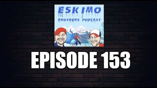 LIVE  ESKIMO BROTHERS EPISODE 153 NFL WEEK 1 REACTIONS AND MUCH MORE [upl. by Kubiak391]