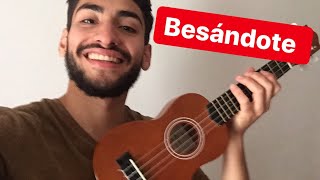 Como tocar BESANDOTE en UKELELE LOS AUTENTICOS DECADENTES  TUTORIAL BESANDOTES UKELELE [upl. by Nossah]