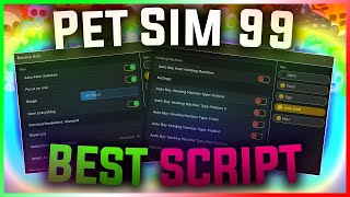 PET SIMULATOR 99 Script Pastebin 2024 UPDATE GOOD VS EVIL UNLOCK AREA  HATCH BEST EGG amp MORE [upl. by Elisabet566]