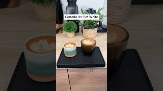 Cortado Versus Flat White espresso coffee [upl. by Peery290]