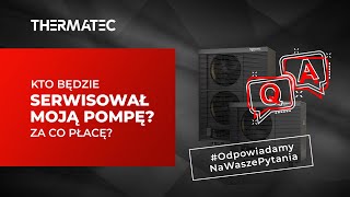 Kto będzie serwisował moją pompę ciepła Za co płacę [upl. by Lucien]