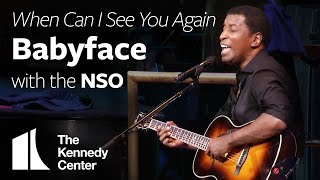 Babyface  quotWhen Can I See You Againquot w National Symphony Orchestra  The Kennedy Center [upl. by Lanae]