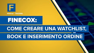 FinecoX come creare una watchlist book e inserimento ordine [upl. by Kittie]