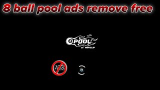 how to remove ads in 8 Ball pool  remove 8 ball pool ads [upl. by Nigen]