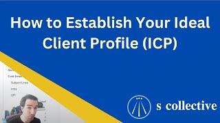 How to Establish Your Ideal Client Profile ICP [upl. by Burchett429]