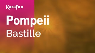 Pompeii  Bastille  Karaoke Version  KaraFun [upl. by Nailuj24]