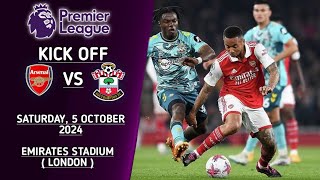 Arsenal Vs Southampton  English Premier League 2024  Schedule Today [upl. by Ilime133]